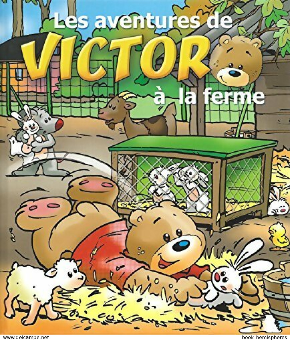 Les Aventures De Victor à La Ferme (2008) De Collectif - Otros & Sin Clasificación