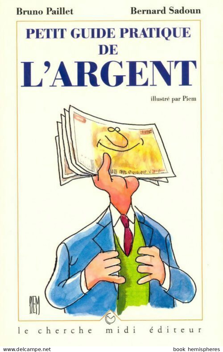 Petit Guide Pratique De L'argent (1993) De Bruno Sadoun - Handel