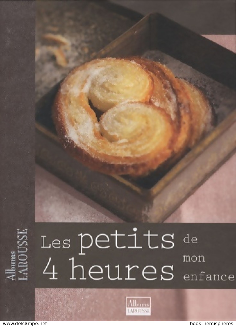 Les Petits 4 Heures De Mon Enfance (2009) De Collectif - Gastronomie