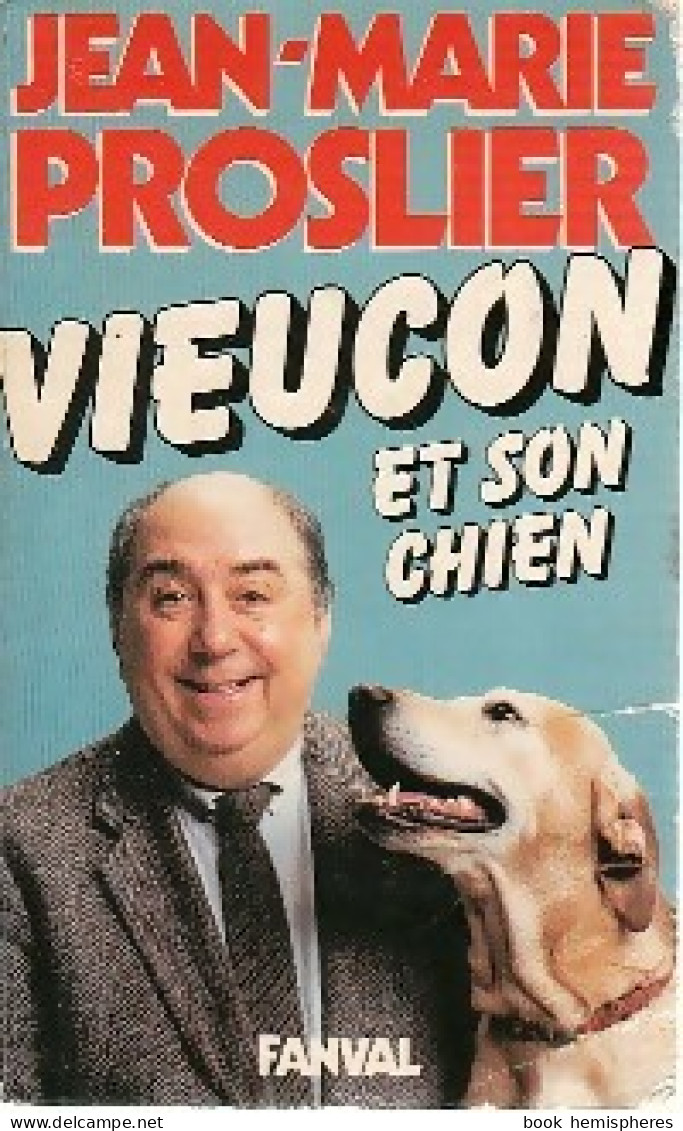 Vieucon Et Son Chien (1985) De Jean-Marie Proslier - Humour