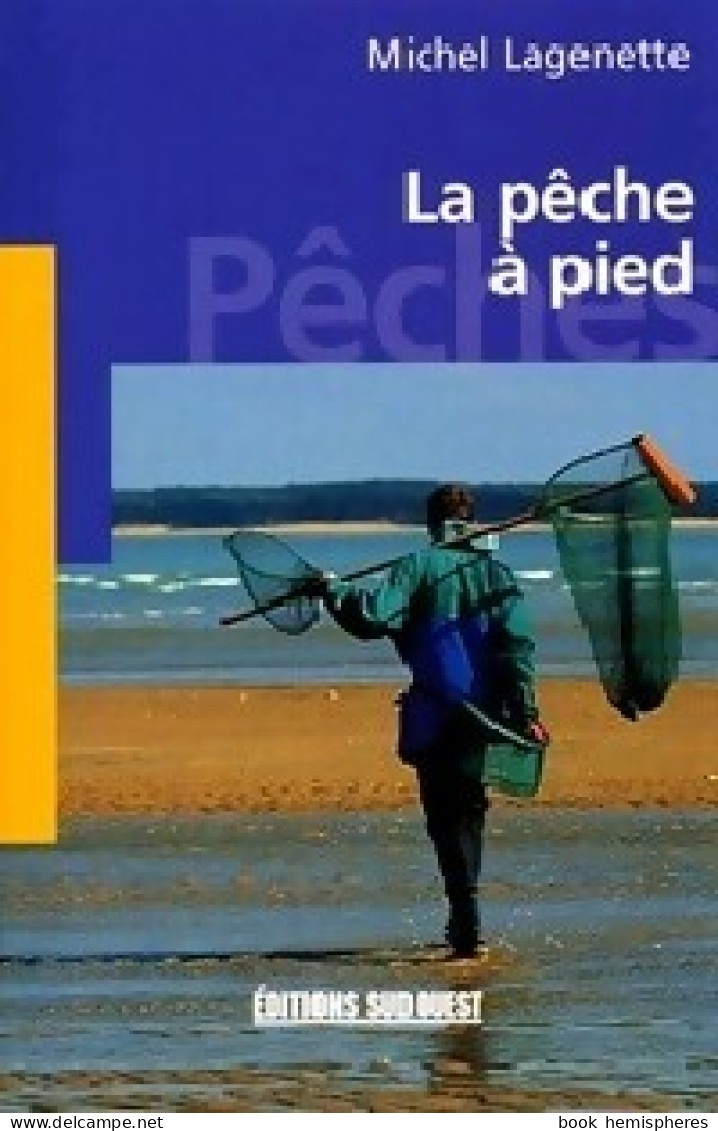 La Pêche à Pied (2001) De Michel Lagenette - Voyages