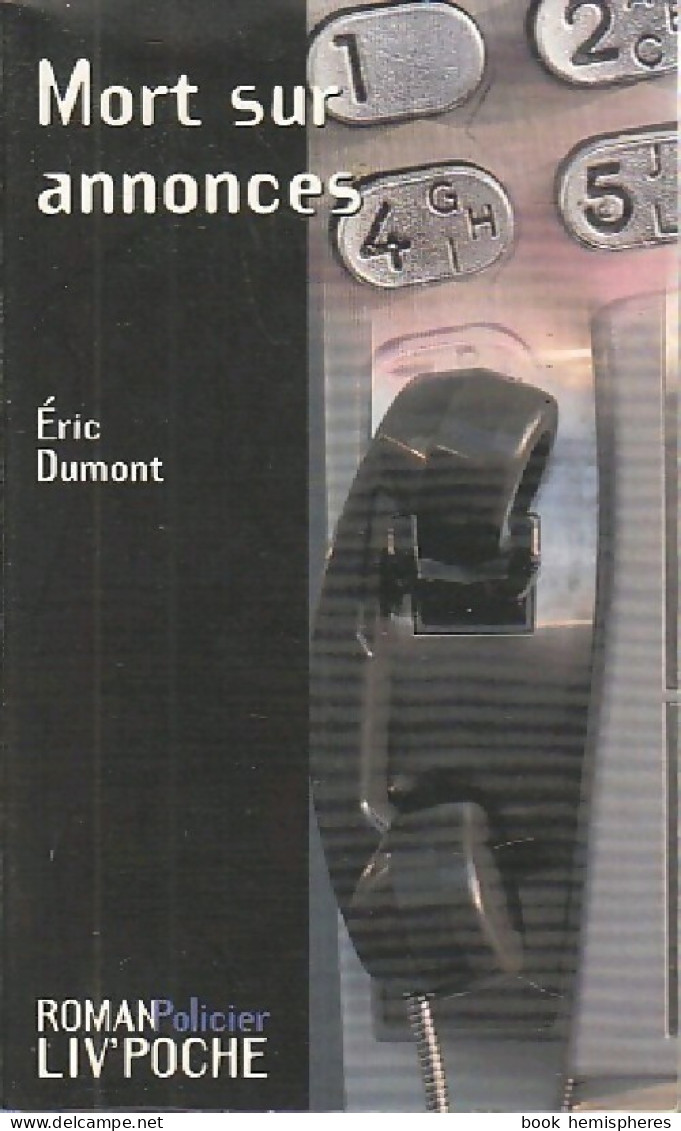 Mort Sur Annonces (2003) De Eric Dumont - Autres & Non Classés