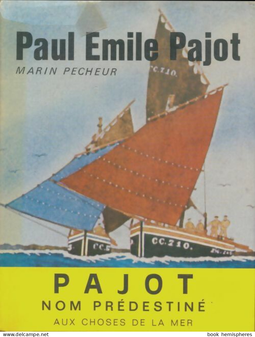 Paul-Émile Pajot : Marin Pêcheur, Imagier De La Mer (1975) De Jean Huguet - Geschichte