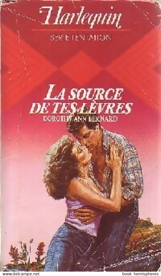 La Source De Tes Lèvres (1985) De Dorothy Ann Bernard - Romantiek