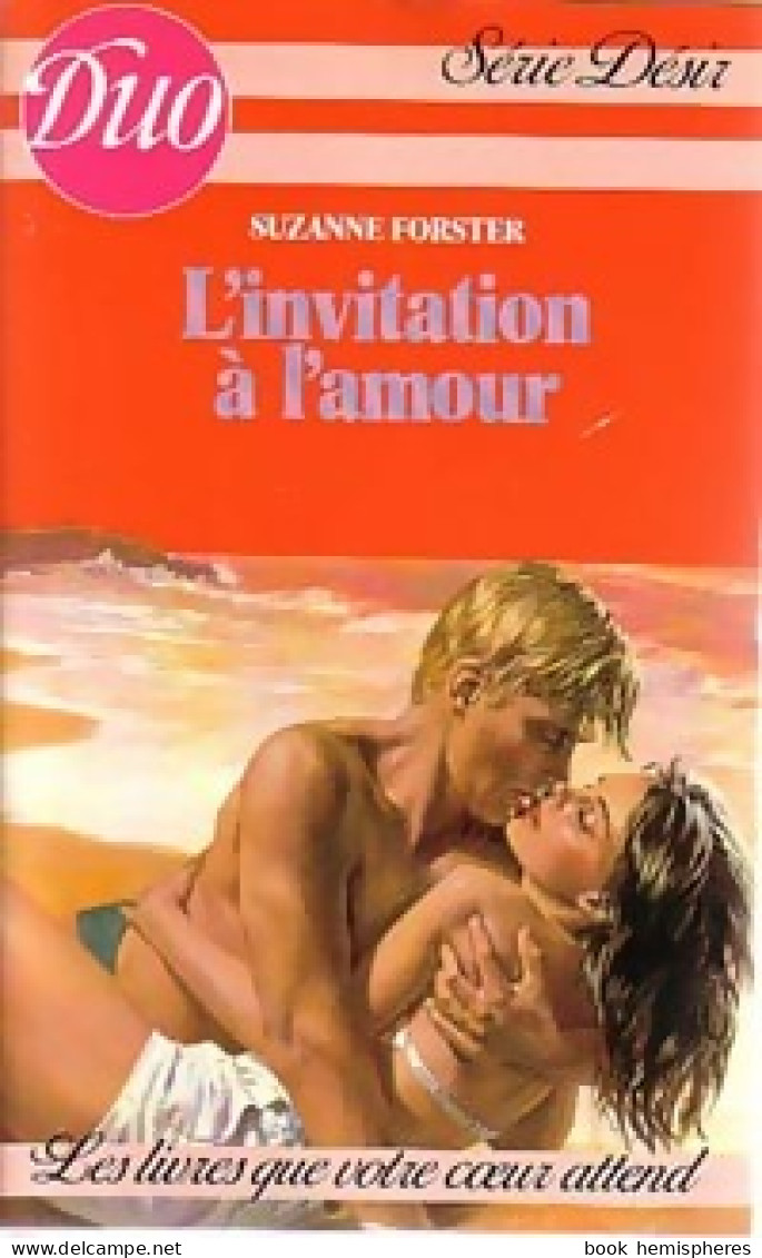 L'invitation à L'amour (1986) De Suzanne Forster - Romantik