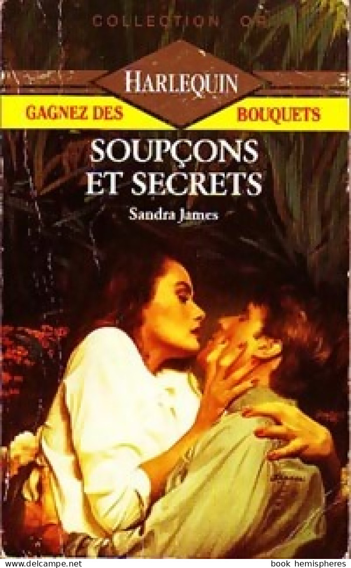 Soupçons Et Secrets (1989) De Sandra James - Romantique