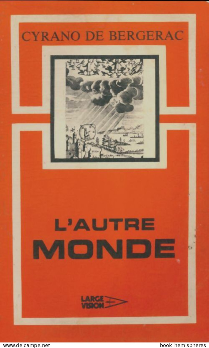 L'autre Monde (1981) De Cyrano De Bergerac - Autres & Non Classés