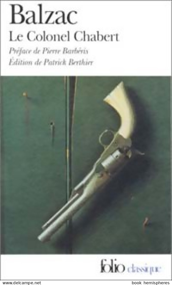 Le Colonel Chabert (1999) De Honoré De Balzac - Klassieke Auteurs