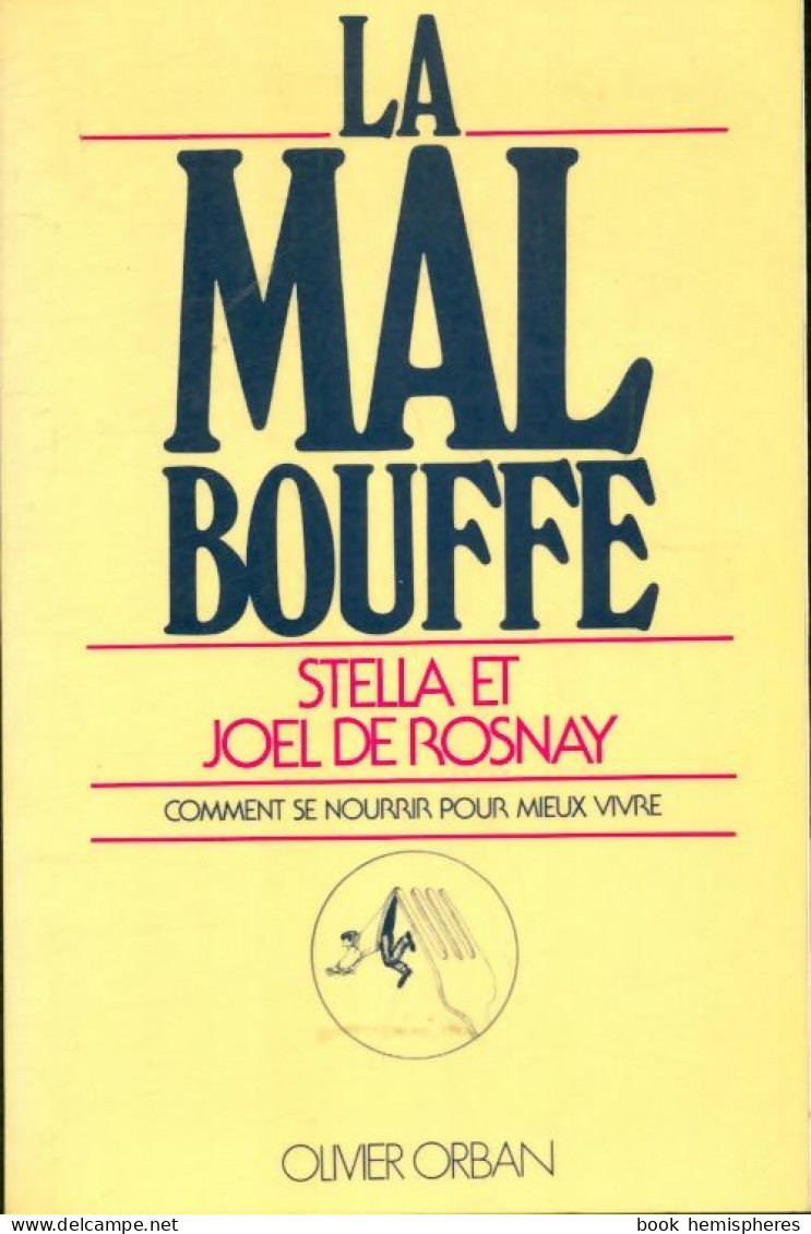 La Mal Bouffe (1979) De Joël De Rosnay - Salud