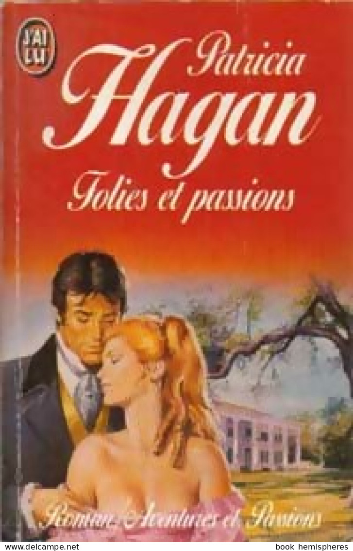 Folies Et Passions (1992) De Patricia Hagan - Romantiek