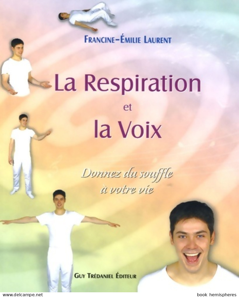 La Respiration Et La Voix (2005) De Francine-Émilie Laurent - Health