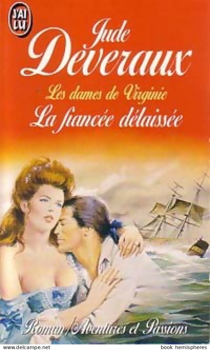 Les Dames De Virginie Tome II : La Fiancée Délaissée (1992) De Jude Deveraux - Romantiek