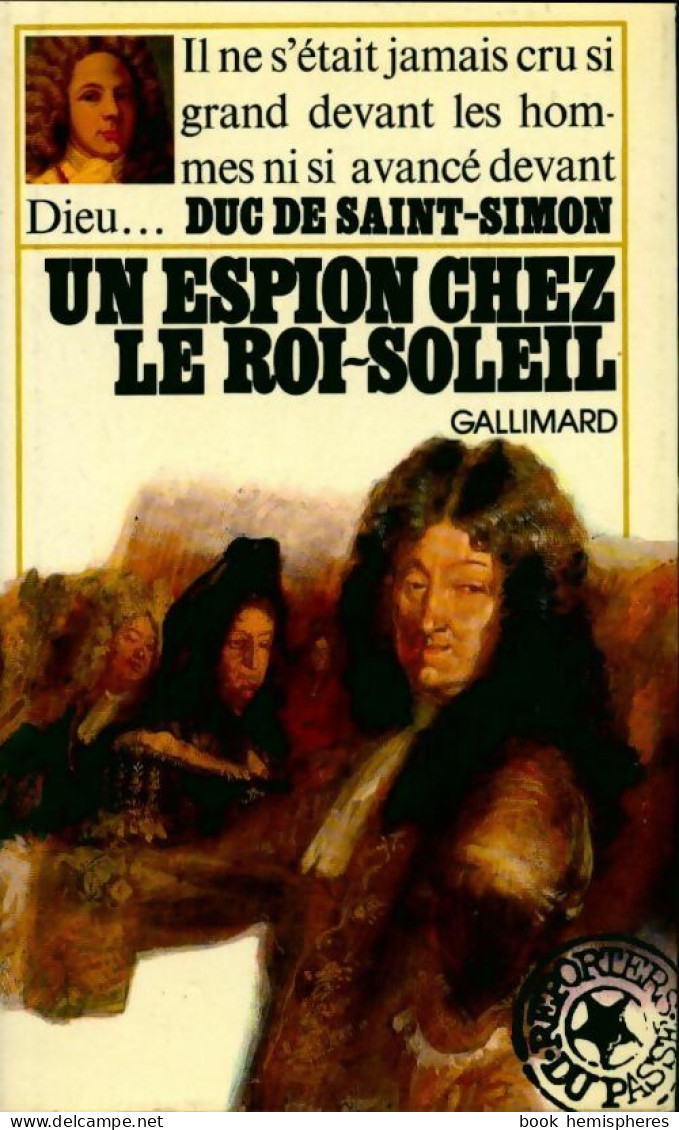 Un Espion Chez Le Roi-Soleil (1976) De Duc De Saint-Simon - Histoire