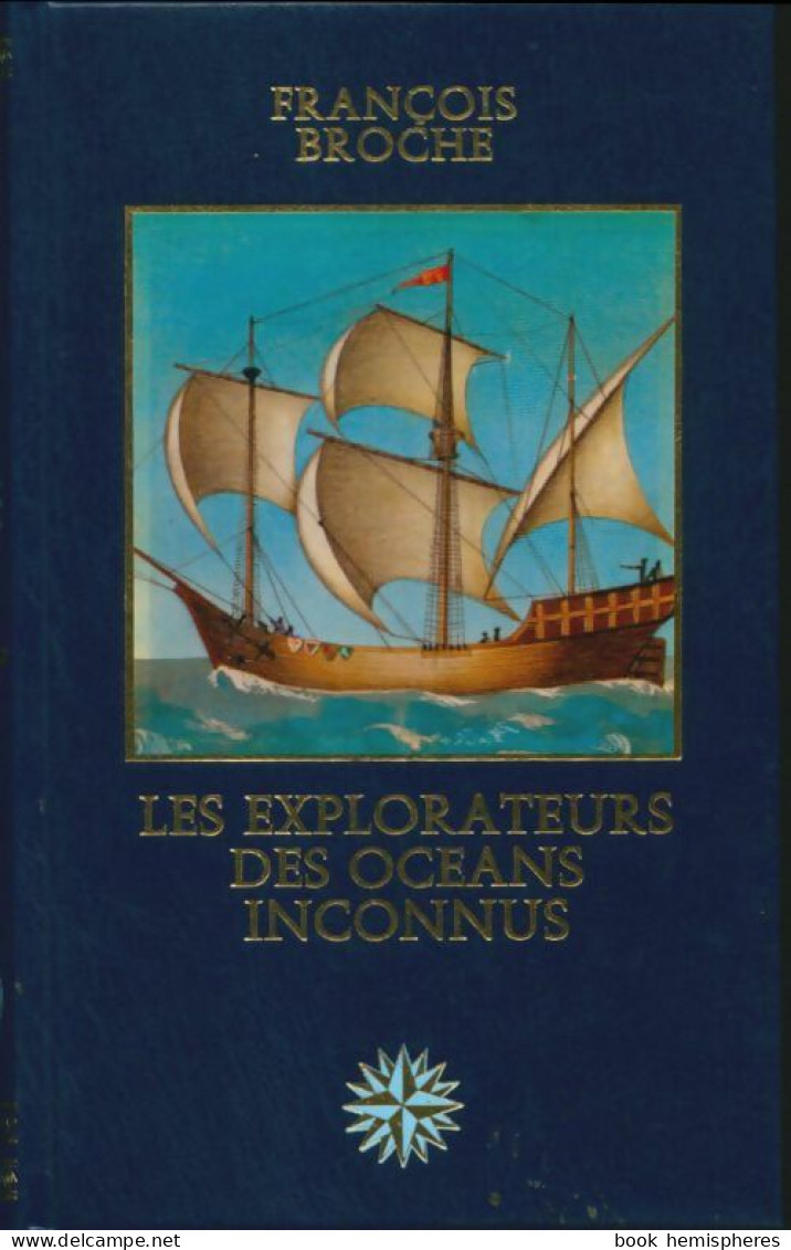 Les Explorateurs Des Océans Inconnus (1978) De François Broche - History