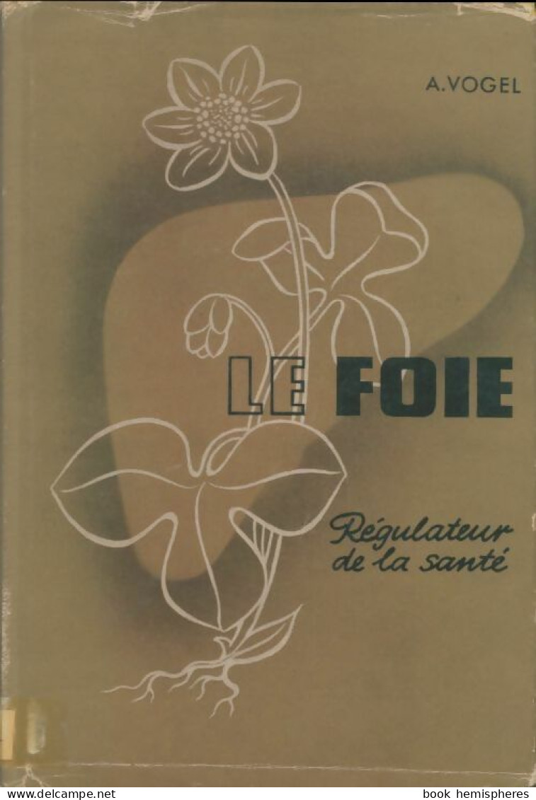 Le Foie (1963) De A. Vogel - Santé