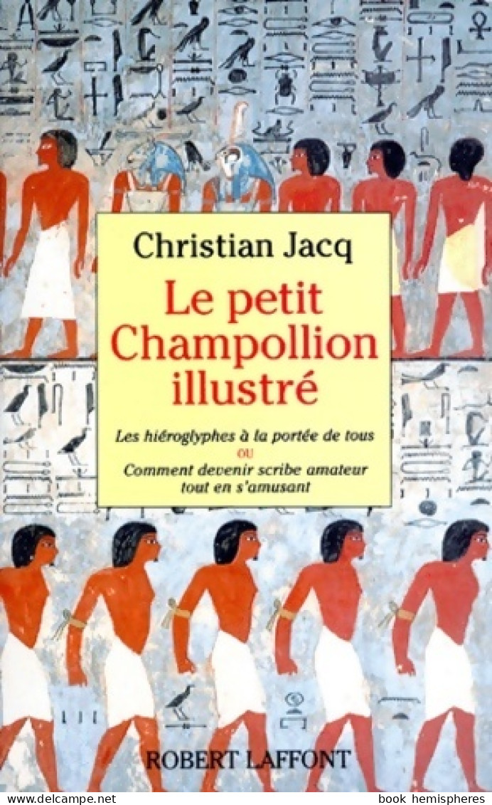 Le Petit Champollion Illustré (1994) De Christian Jacq - Geschichte