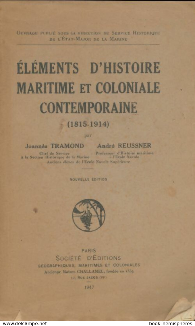 Éléments D'histoire Maritime Et Coloniale Contemporaine (1947) De Joannès Tramond - Geschichte