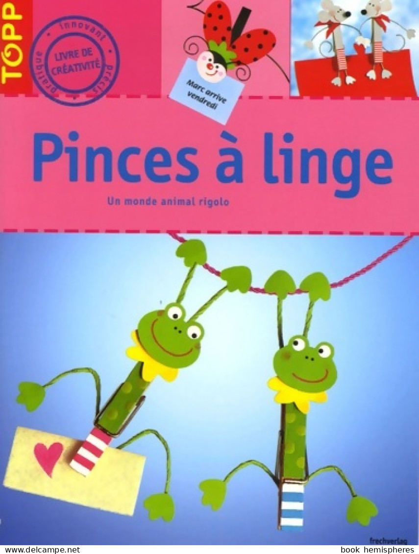 Pinces à Linge : Un Monde Animal Rigolo (2006) De Pia Pedevilla - Reizen