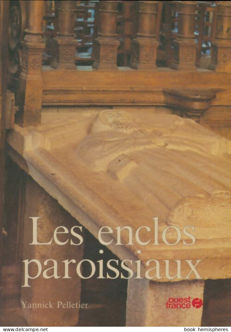 Les Enclos Paroissiaux (1981) De Yannick Pelletier - Toerisme