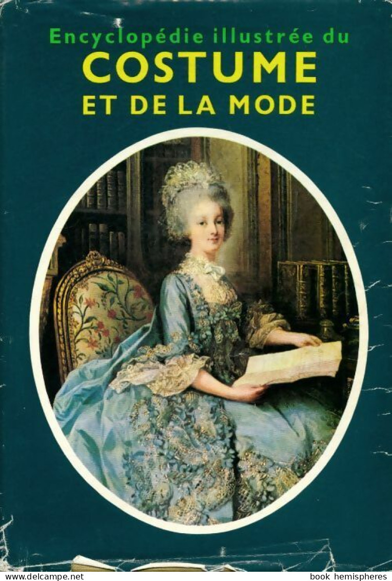 Encyclopédie Illustrée Du Costume Et De La Mode (1976) De Ludmila Kybalova - Fashion