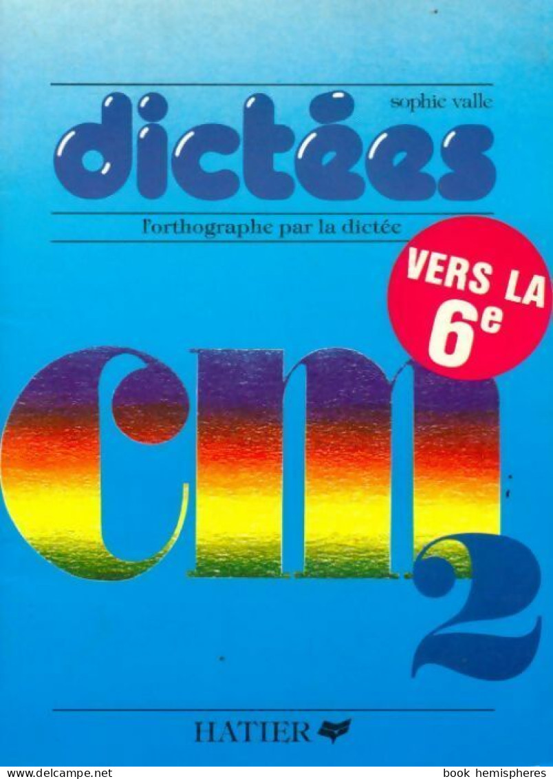 Dictées CM2 (1987) De Sophie Valle - 6-12 Years Old