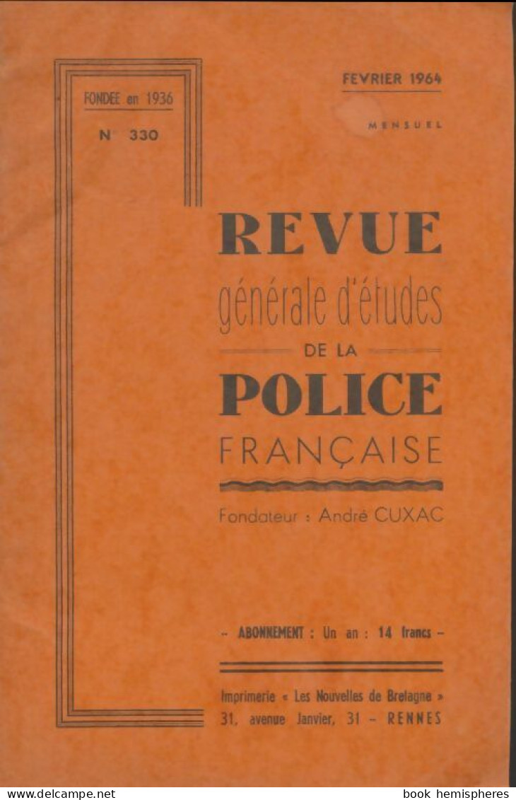 Revue Générale D'études De La Police Française N°330 (1964) De Collectif - Ohne Zuordnung