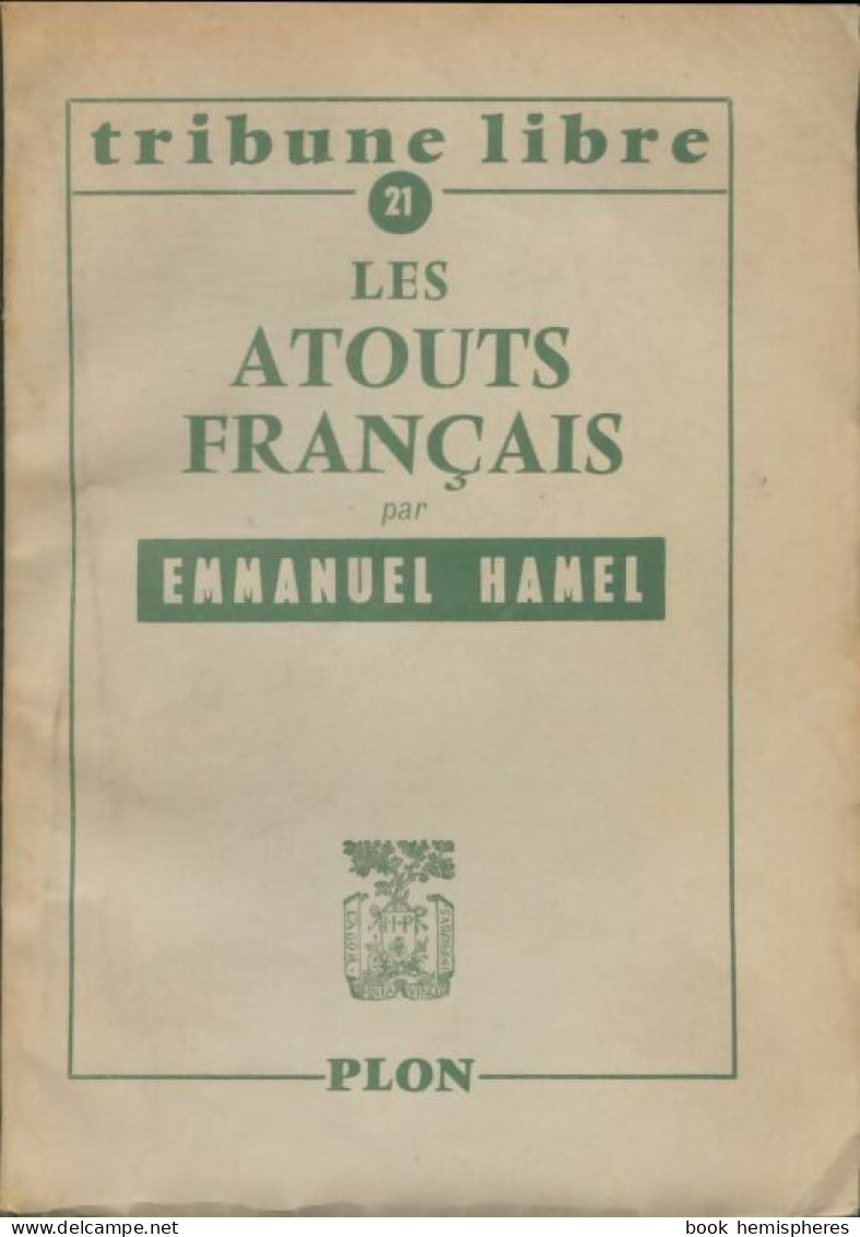 Les Atouts Français (1958) De Emmanuel Hamel - Politik