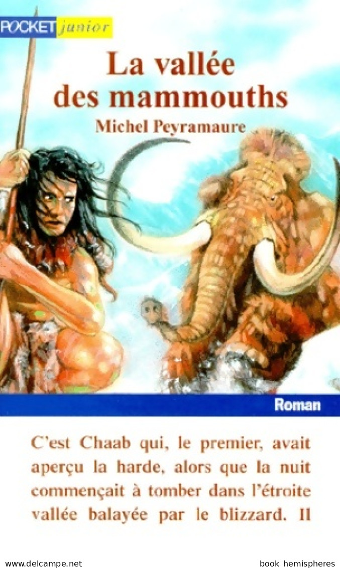 La Vallée Des Mammouths (1999) De Michel Peyramaure - Autres & Non Classés