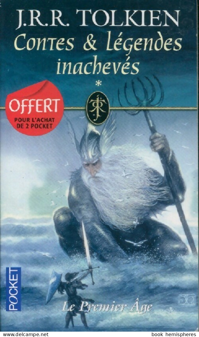 Contes Et Légendes Inachevés Tome I : Premier âge (2010) De John Ronald Reuel Tolkien - Autres & Non Classés