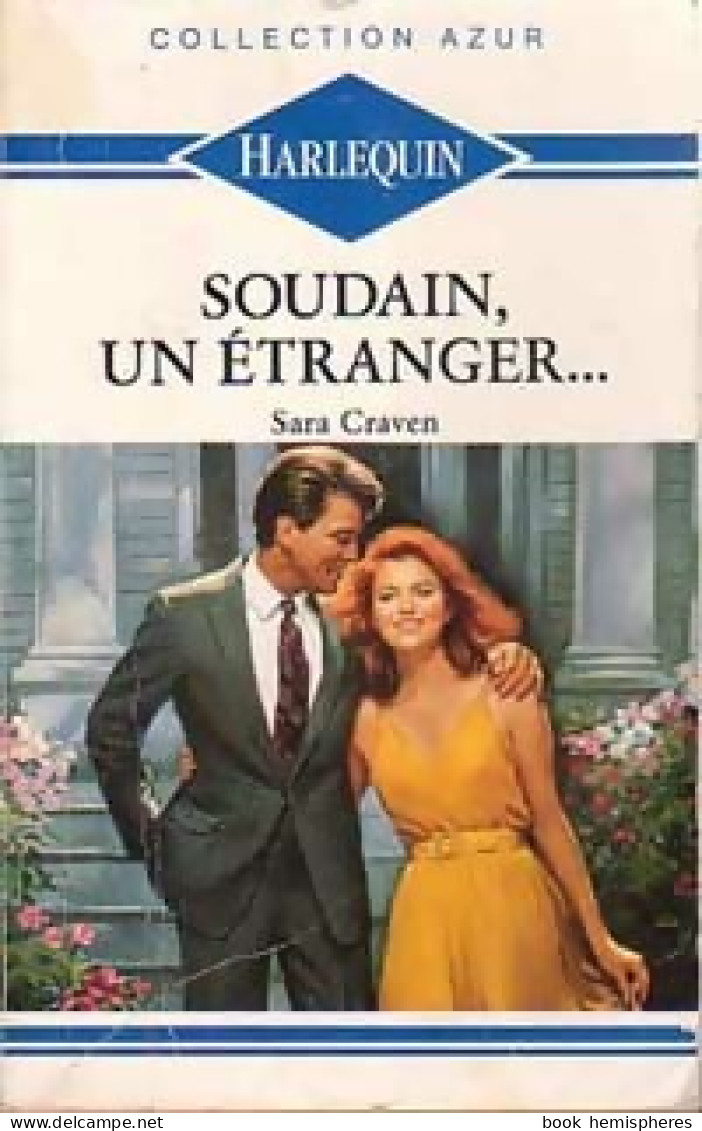Soudain, Un étranger (1990) De Sara Craven - Romantique