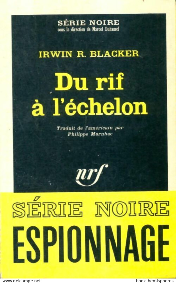 Du Rif à L'échelon (1966) De Irwin R. Blacker - Vor 1960