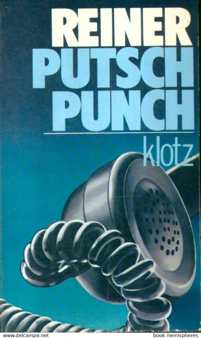 Putsch-Punch (1974) De Claude Klotz - Oud (voor 1960)