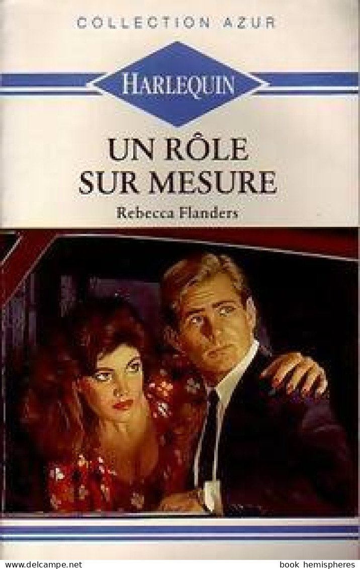Un Rôle Sur Mesure (1988) De Rebecca Flanders - Romantiek