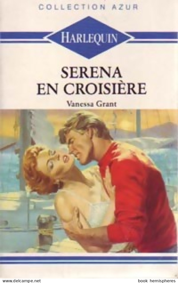 Serena En Croisière (1990) De Vanessa Grant - Romantique