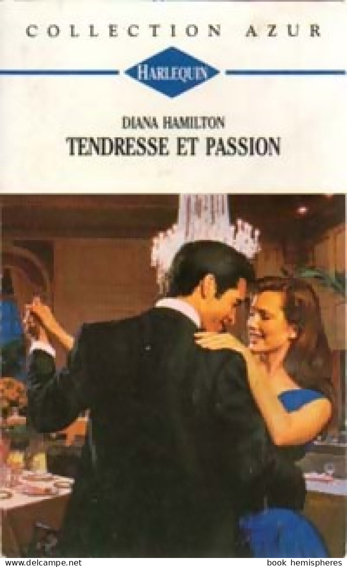 Tendresse Et Passion (1994) De Diana Hamilton - Romantiek