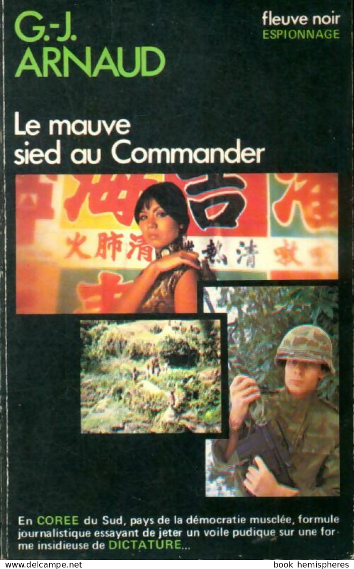 Le Mauve Sied Au Commander (1978) De Georges-Jean Arnaud - Oud (voor 1960)