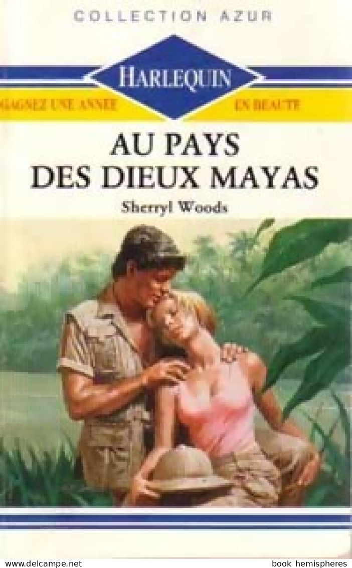 Au Pays Des Dieux Mayas (1989) De Sherryl Woods - Romantiek