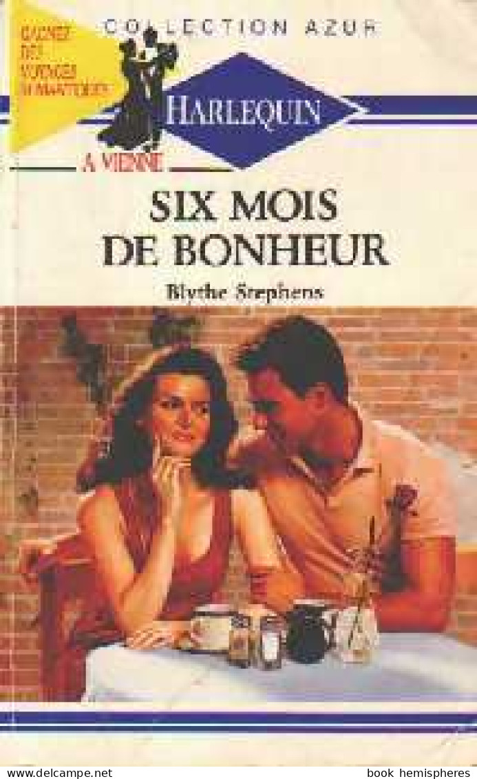 Six Mois De Bonheur (1990) De Blythe Stephens - Romantiek