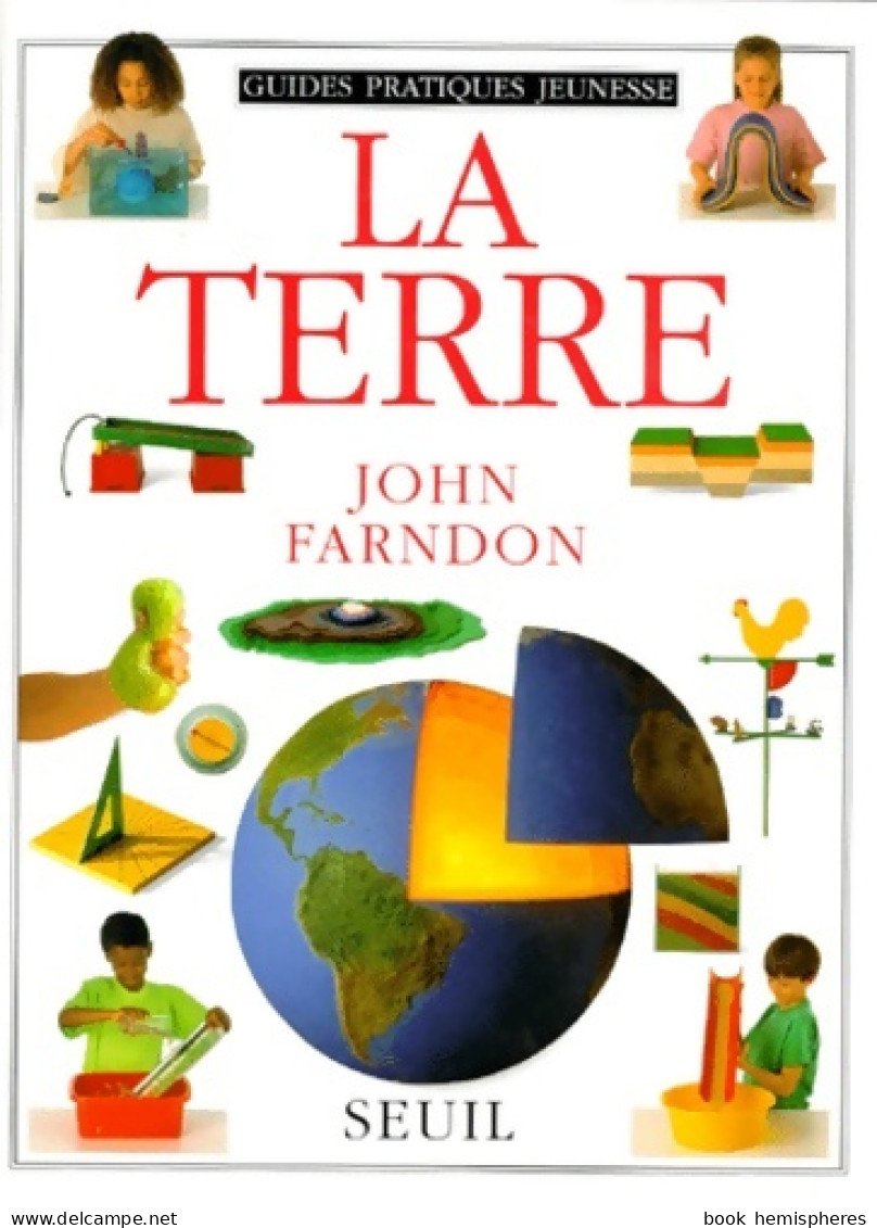 La Terre (1992) De John Farndon - Sciences