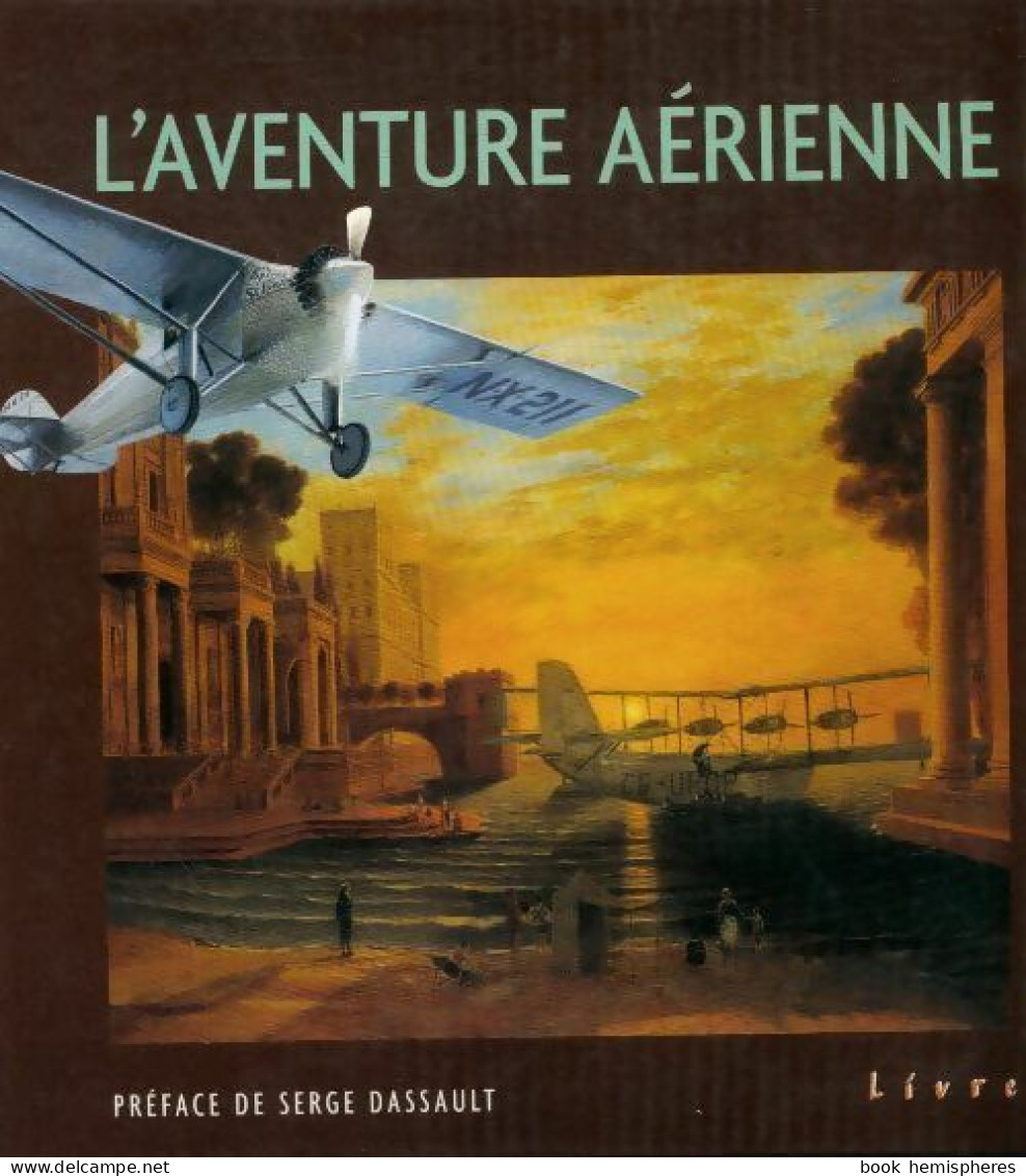 L'aventure Aérienne (2000) De James Prinier - Vliegtuig