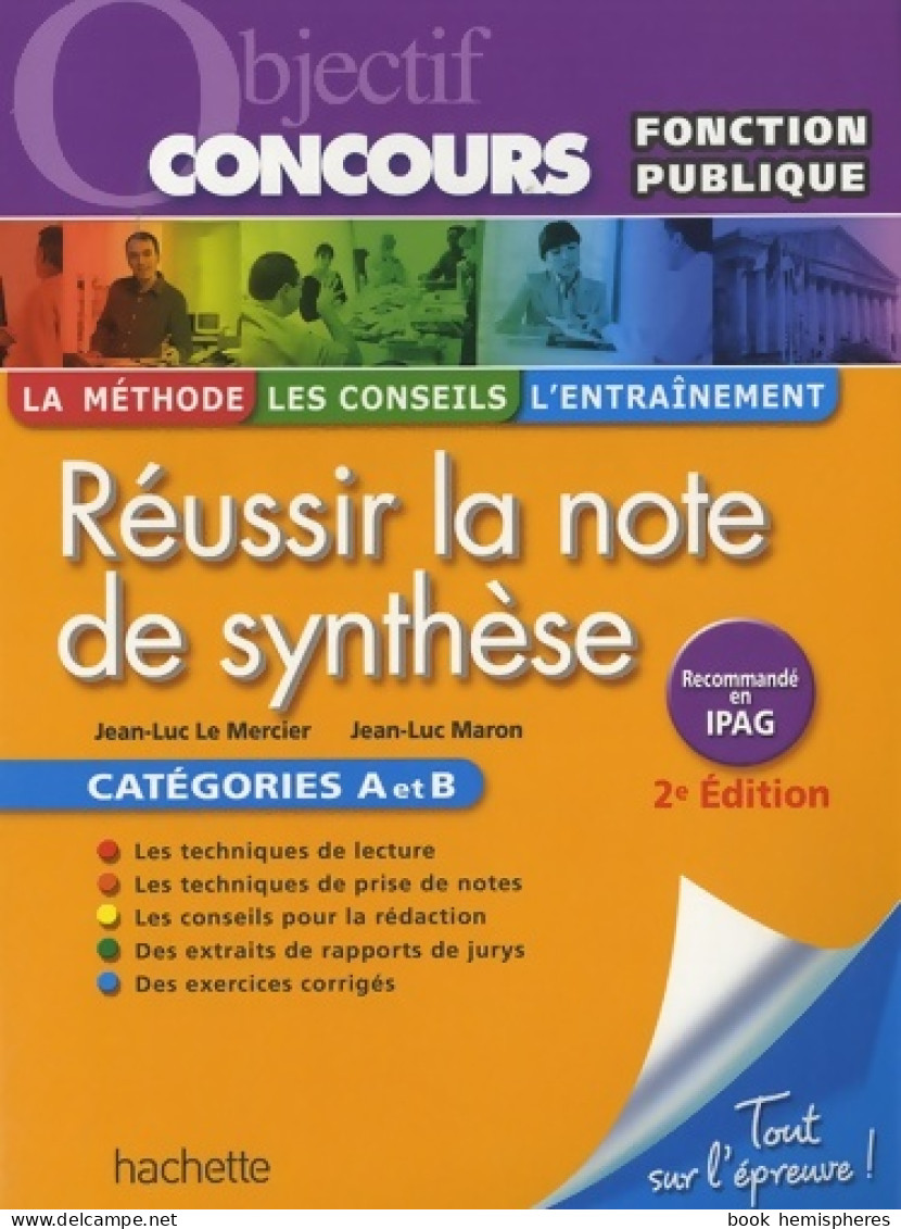 Réussir La Note De Synthèse : Catégories A Et B (2010) De Jean-Luc Maron - 18+ Years Old