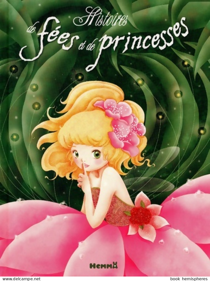 Histoires De Fées Et De Princesses (2012) De Collectif - Autres & Non Classés