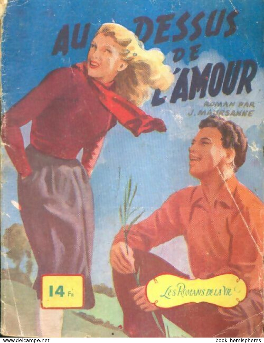 Au Dessus De L'amour (1948) De J. Maursanne - Romantique