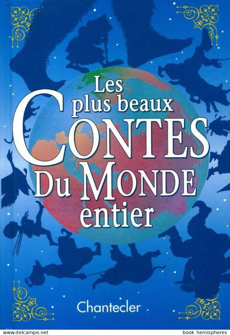 Les Plus Beaux Contes Du Monde Entier (1999) De Anneke Cornelissens - Sonstige & Ohne Zuordnung