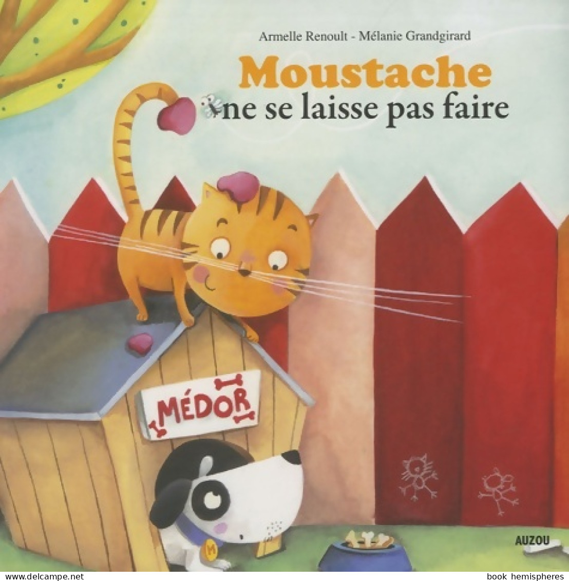 Moustache Ne Se Laisse Pas Faire (2009) De Grandgi Renoult - Other & Unclassified