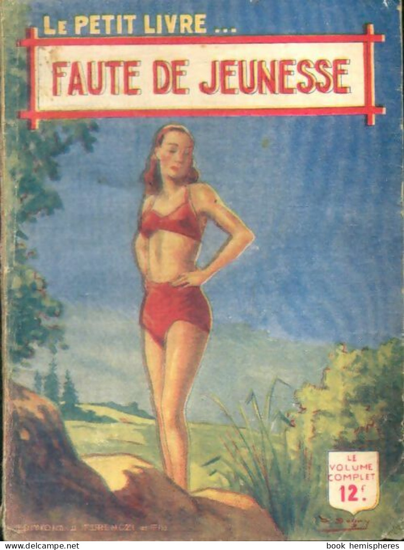 Faute De Jeunesse (1949) De France Noël - Romantiek