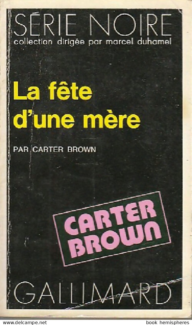 La Fête D'une Mère (1972) De Carter Brown - Sonstige & Ohne Zuordnung