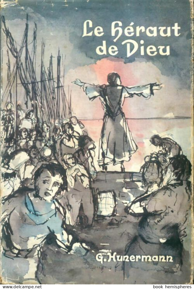 Le Héraut De Dieu (1955) De G. Hunermann - Religion