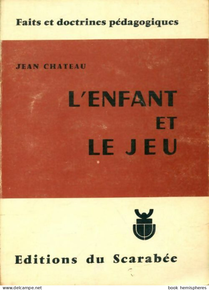 L'enfant Et Le Jeu (1972) De Jean Chateau - Unclassified