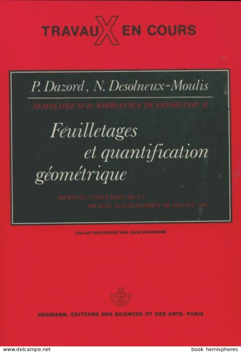 Feuilletages Et Quantification Géométrique (1984) De Pierre Dazord - Sciences